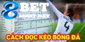 Chia sẻ cách đọc kèo bóng đá tại 88BET